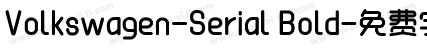Volkswagen-Serial Bold字体转换